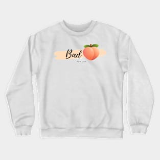 BADASS Crewneck Sweatshirt